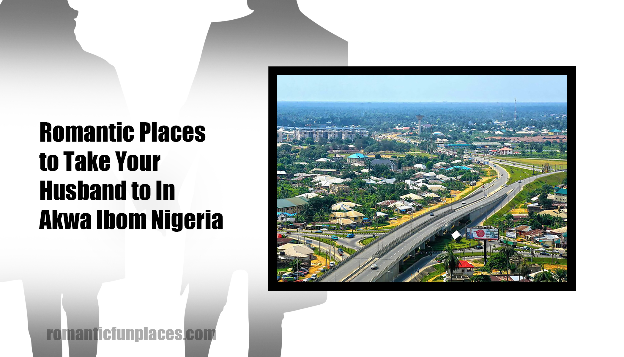 Romantic Places to Take Your Husband to In Akwa Ibom Nigeria