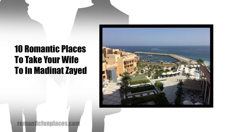 10 Romantic places to take your wife to in Dibba Al-Fujairah