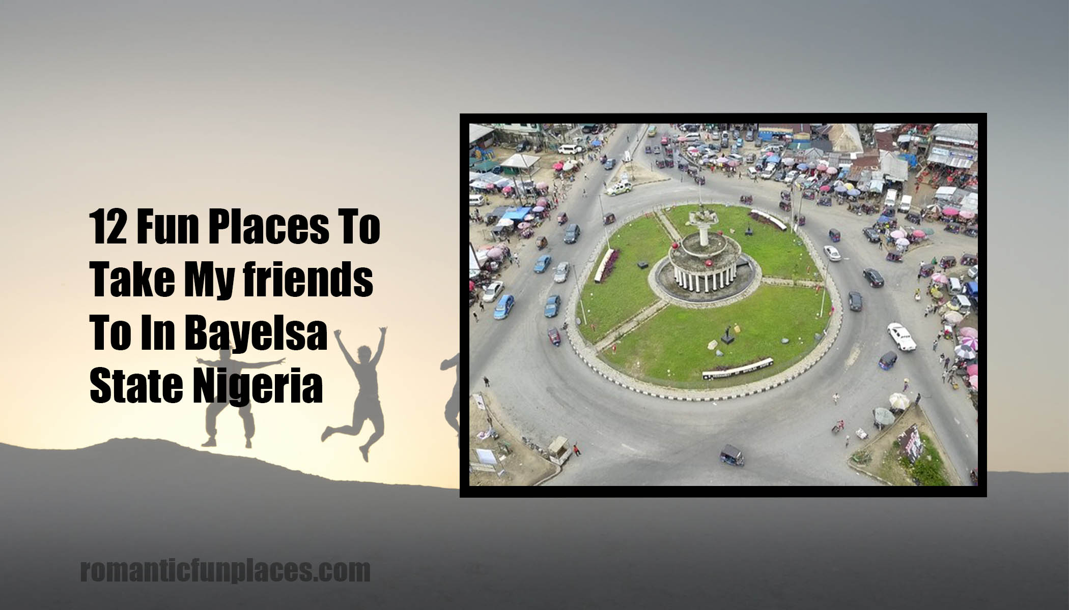 12 Fun Places To Take My friends To In Bayelsa State Nigeria