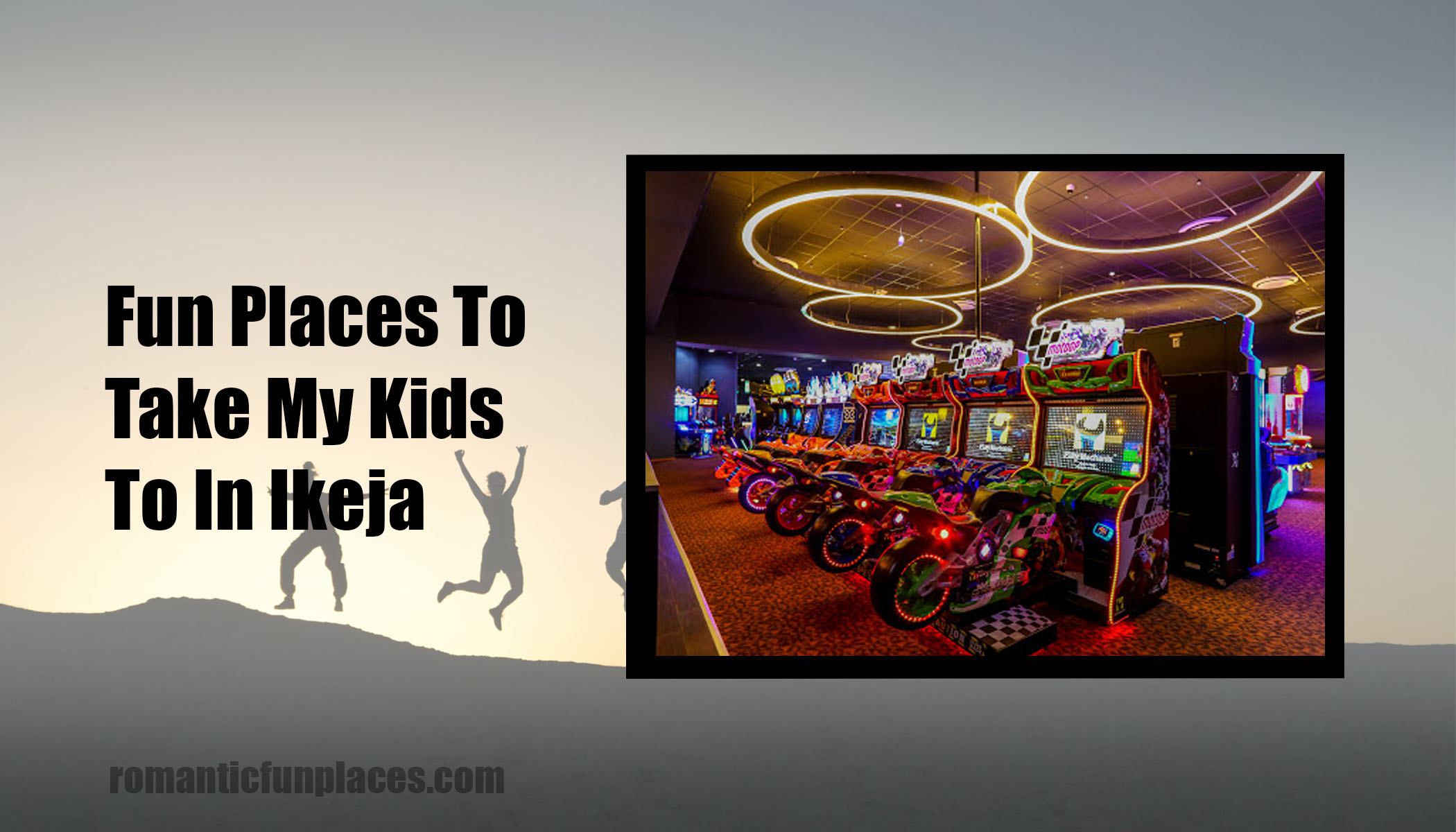 Fun Places To Take My Kids To In Lagos