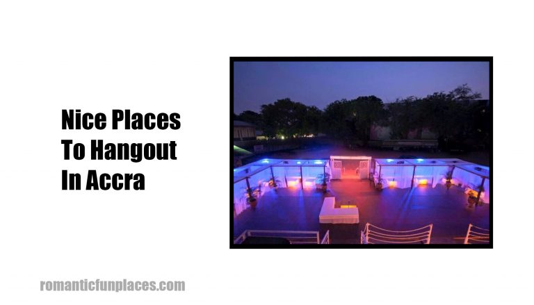 Nice Places To Hangout In Accra