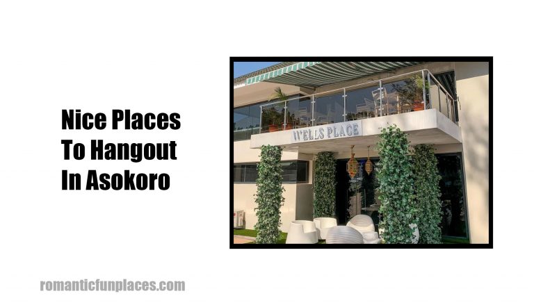 Nice Places To Hangout In Asokoro