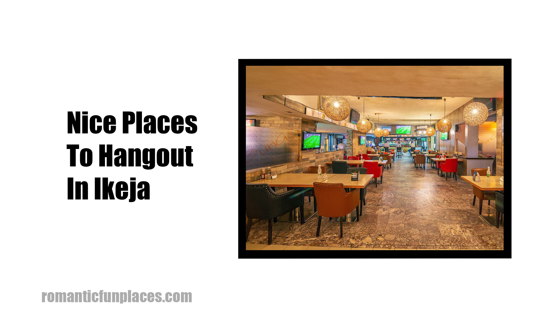 Nice Places To Hangout In Ikeja