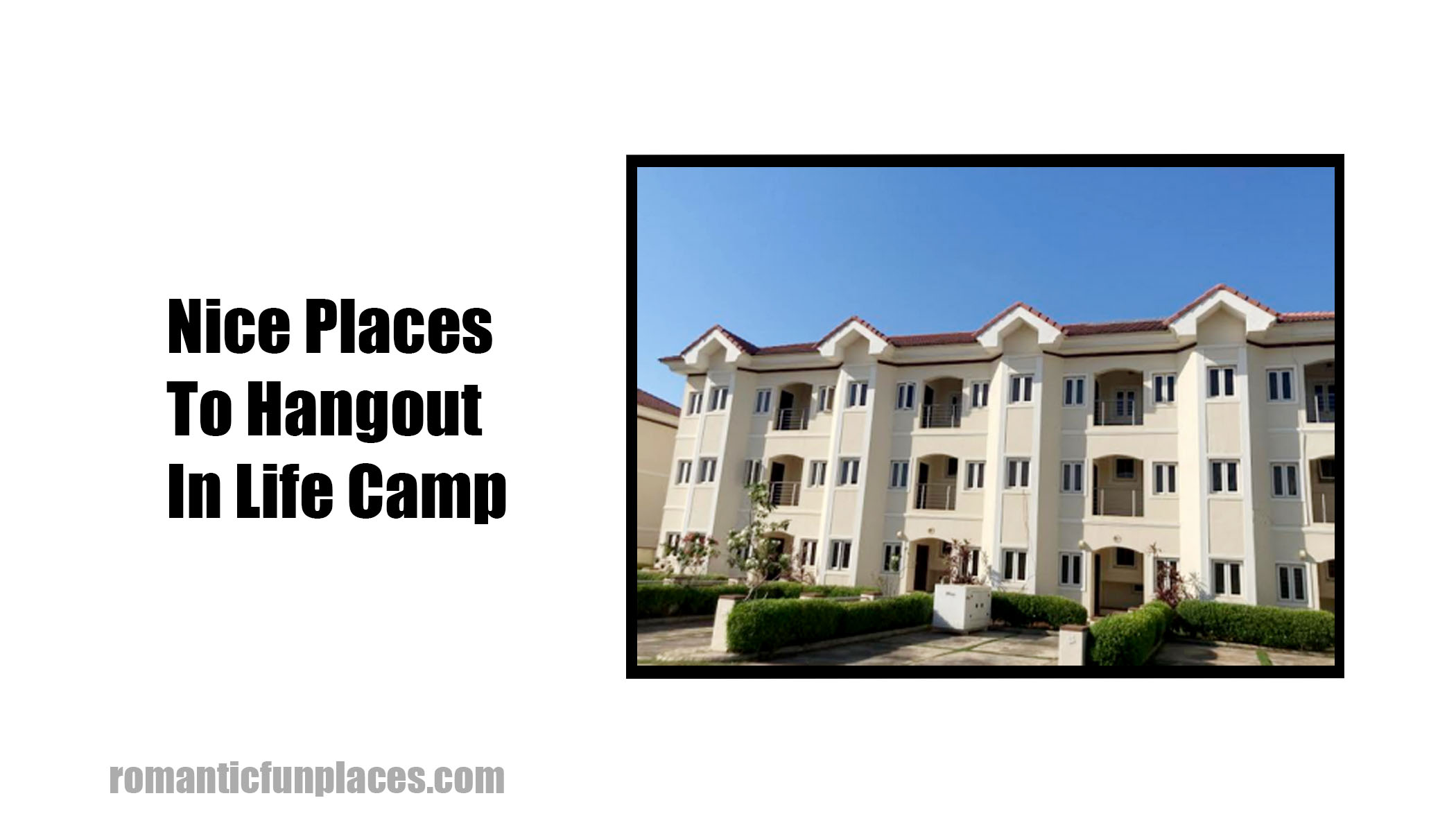 Nice Places To Hangout In Life Camp