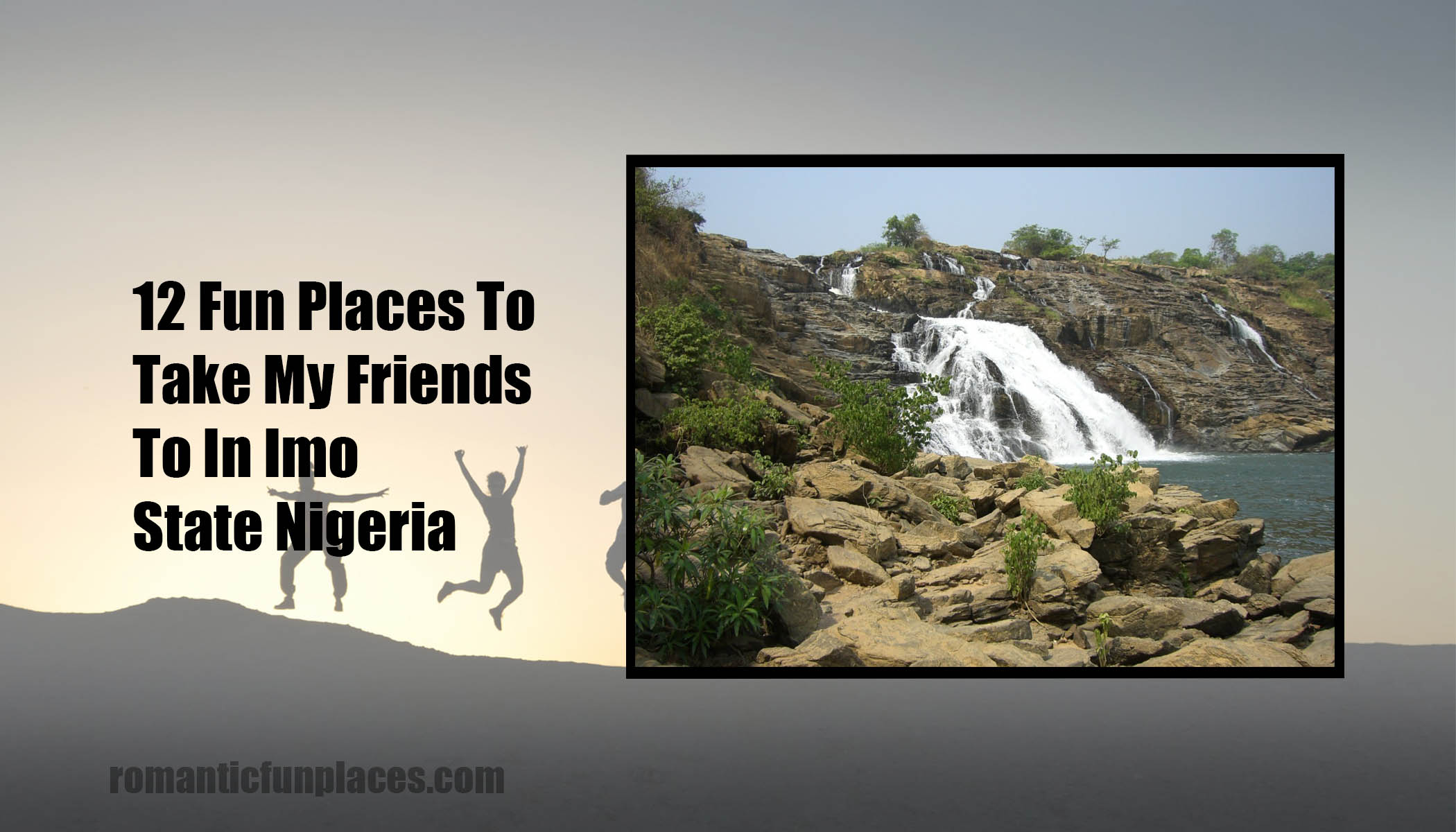 12 Fun Places To Take My Friends To In Imo State Nigeria