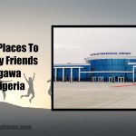 12 Fun Places To Take My Friends To In Jigawa State Nigeria