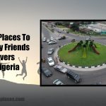 12 Fun Places To Take My Friends To In Rivers State Nigeria