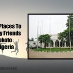 12 Fun Places To Take My Friends To In Sokoto State Nigeria