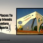 12 Fun Places To Take My friends To In Zamfara State Nigeria