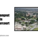 Best Hangout Spots In Port Harcourt