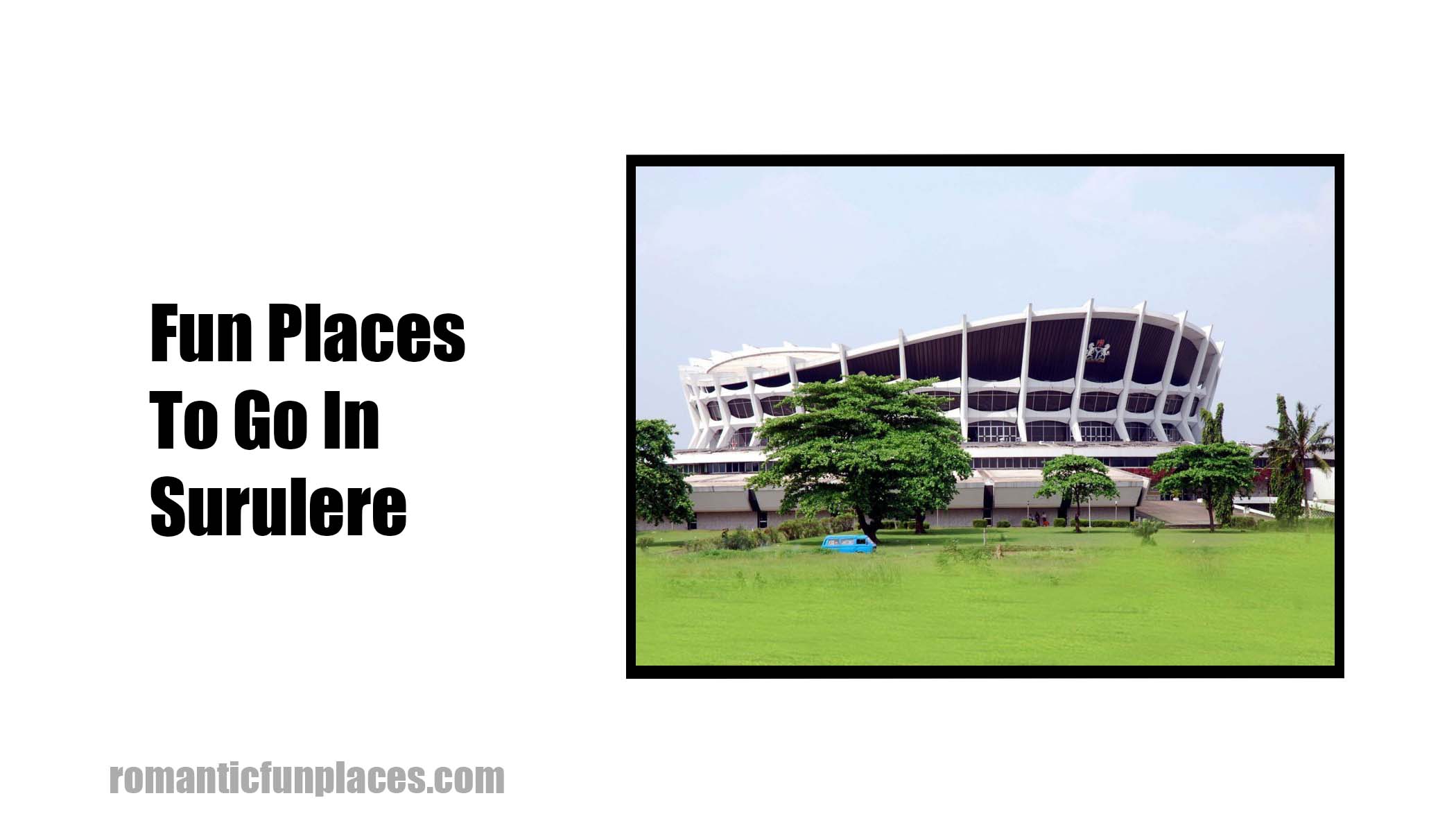 Fun Places To Go In Surulere