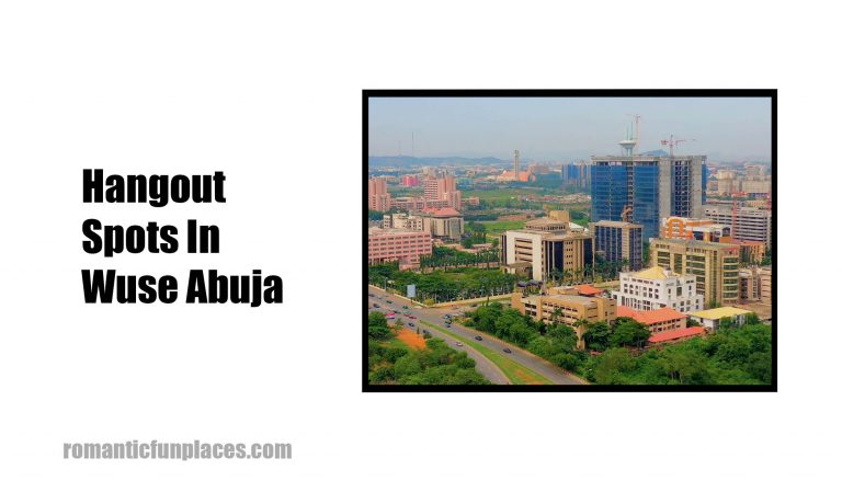 Hangout Spots In Wuse Abuja