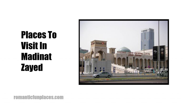 Places To Visit In Madinat Zayed