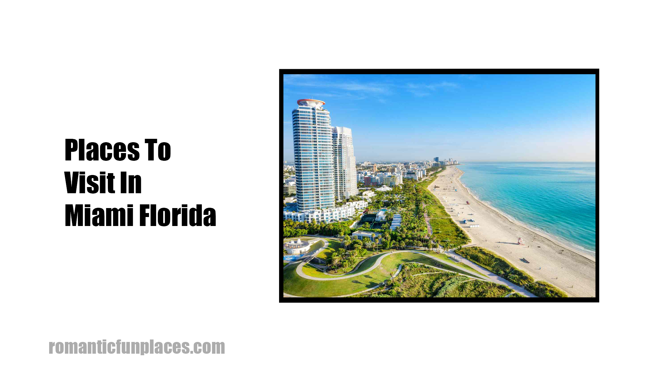 Places To Visit In Miami Florida
