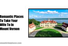 Romantic Places To Take Your Wife To In Mount Vernon