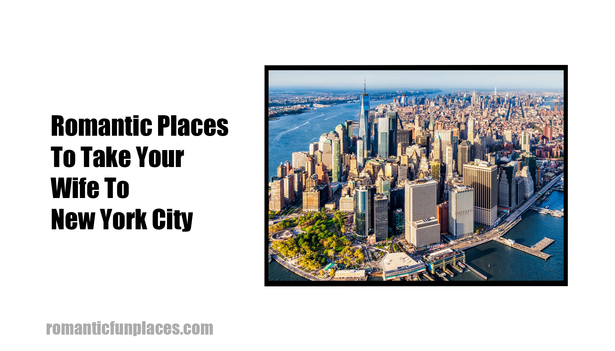 Romantic Places To Take Your Wife To New York City