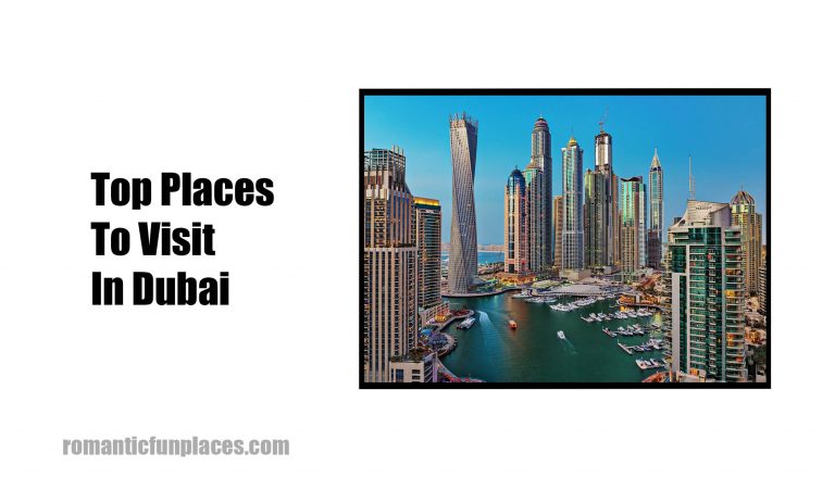 Top Places To Visit In Dubai Top Places To Visit In Dubai