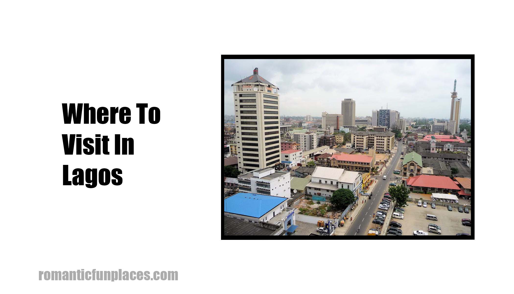 Where To Visit In Lagos 