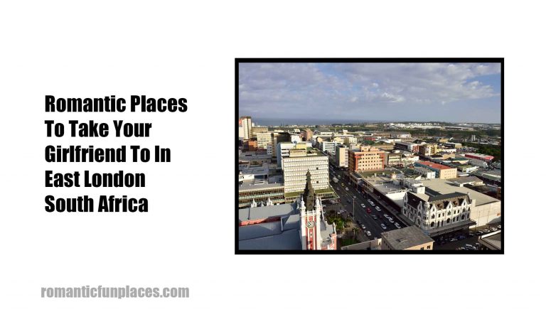 Romantic Places To Take Your Girlfriend To In East London South Africa 