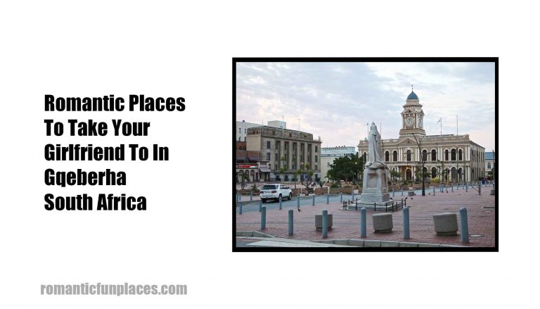 Romantic Places To Take Your Girlfriend To In Gqeberha South Africa Romantic Places To Take Your Girlfriend To In Gqeberha South Africa