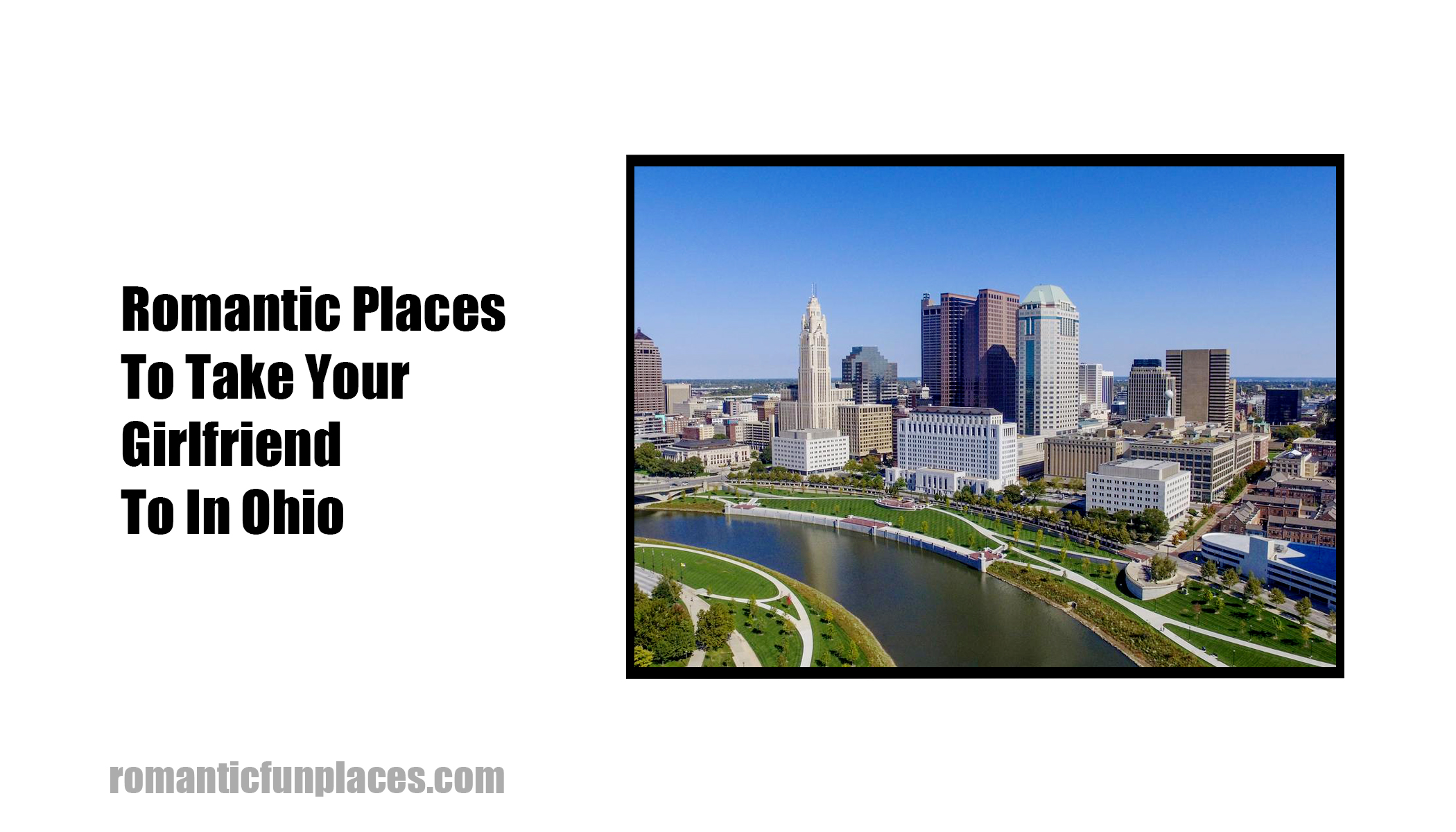 Romantic Places To Take Your Girlfriend To In Ohio 