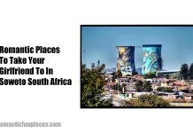 Romantic Places To Take Your Girlfriend To In Soweto South Africa