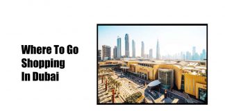 Where To Go Shopping In Dubai 