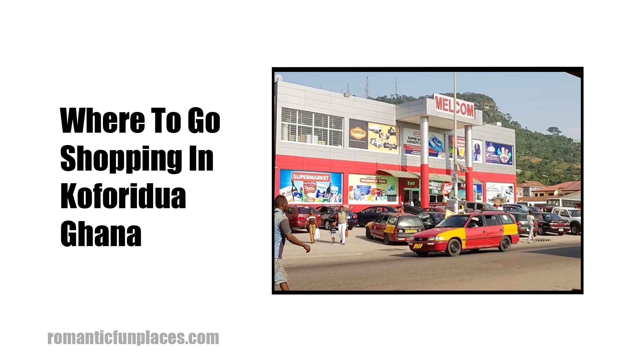 Where To Go Shopping In Koforidua Ghana 