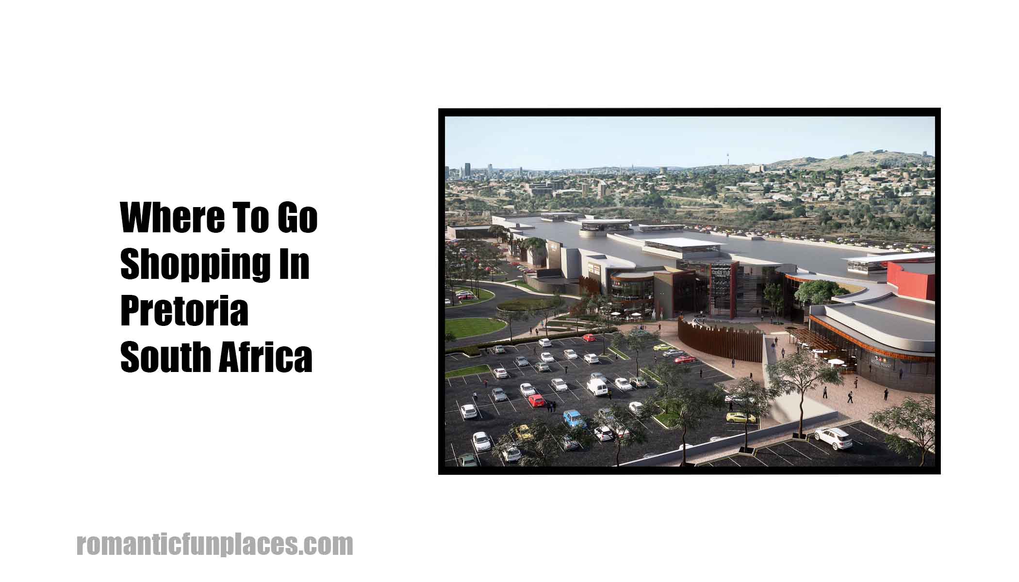 Where To Go Shopping In Pretoria South Africa 