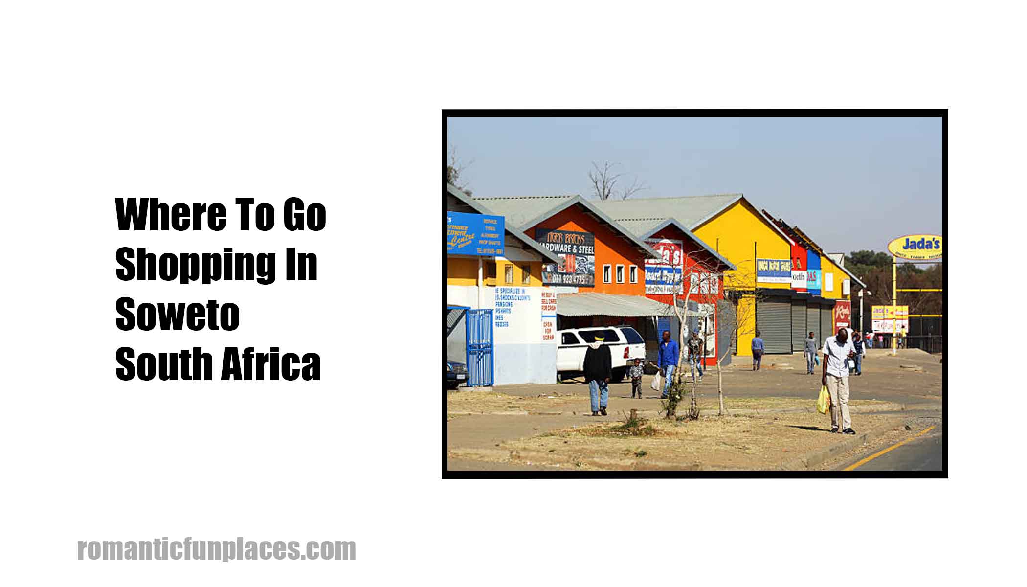 Where To Go Shopping In Soweto South Africa 