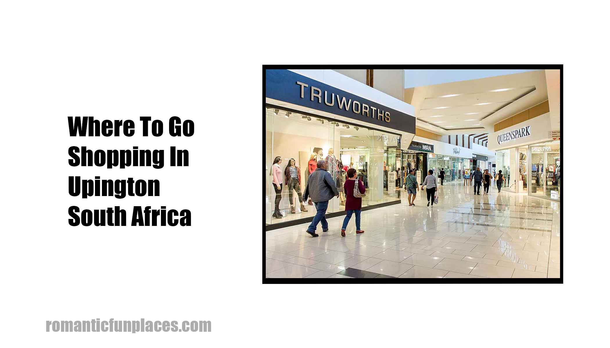 Where To Go Shopping In Upington South Africa