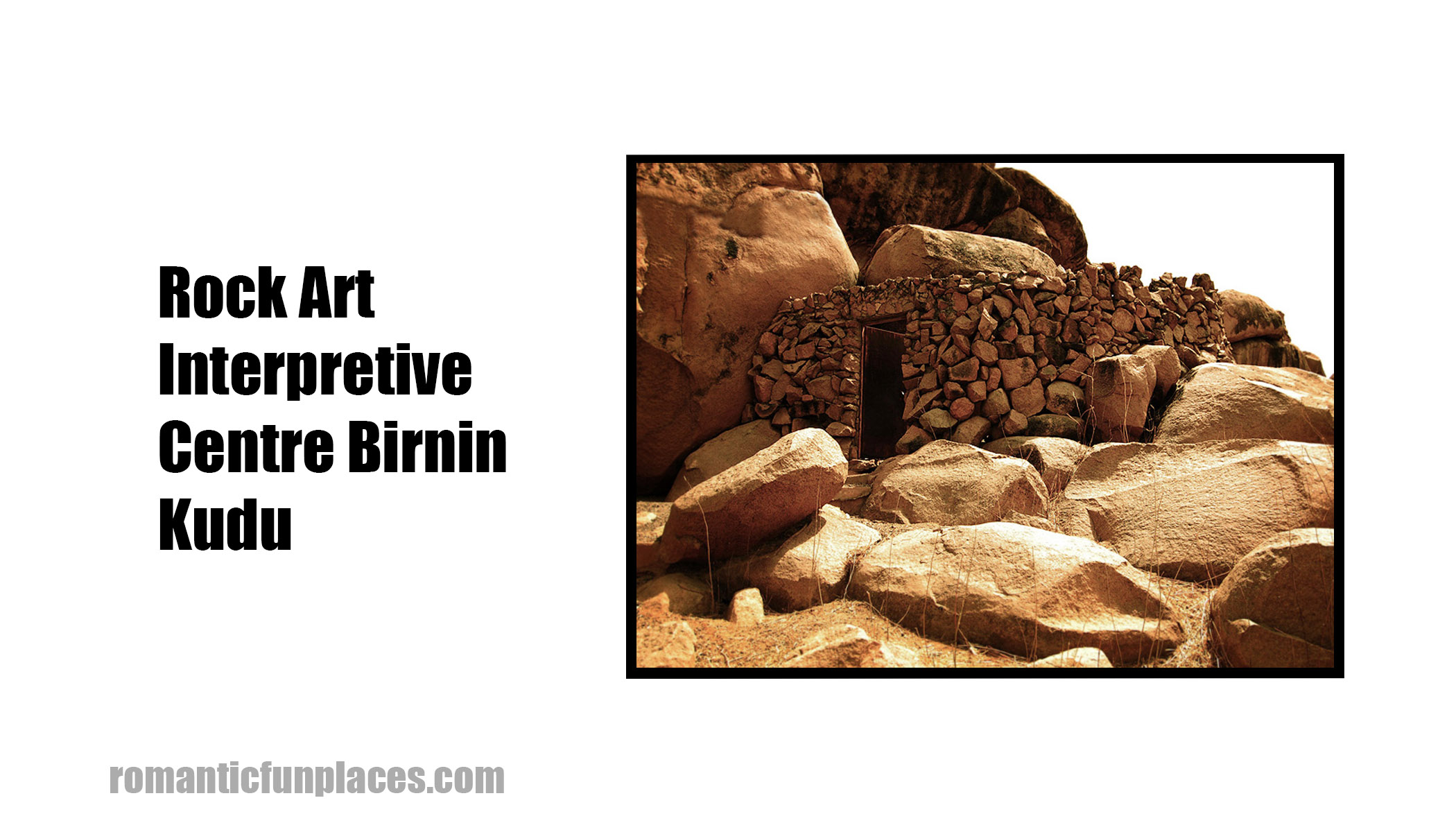 Rock Art Interpretive Centre Birnin Kudu