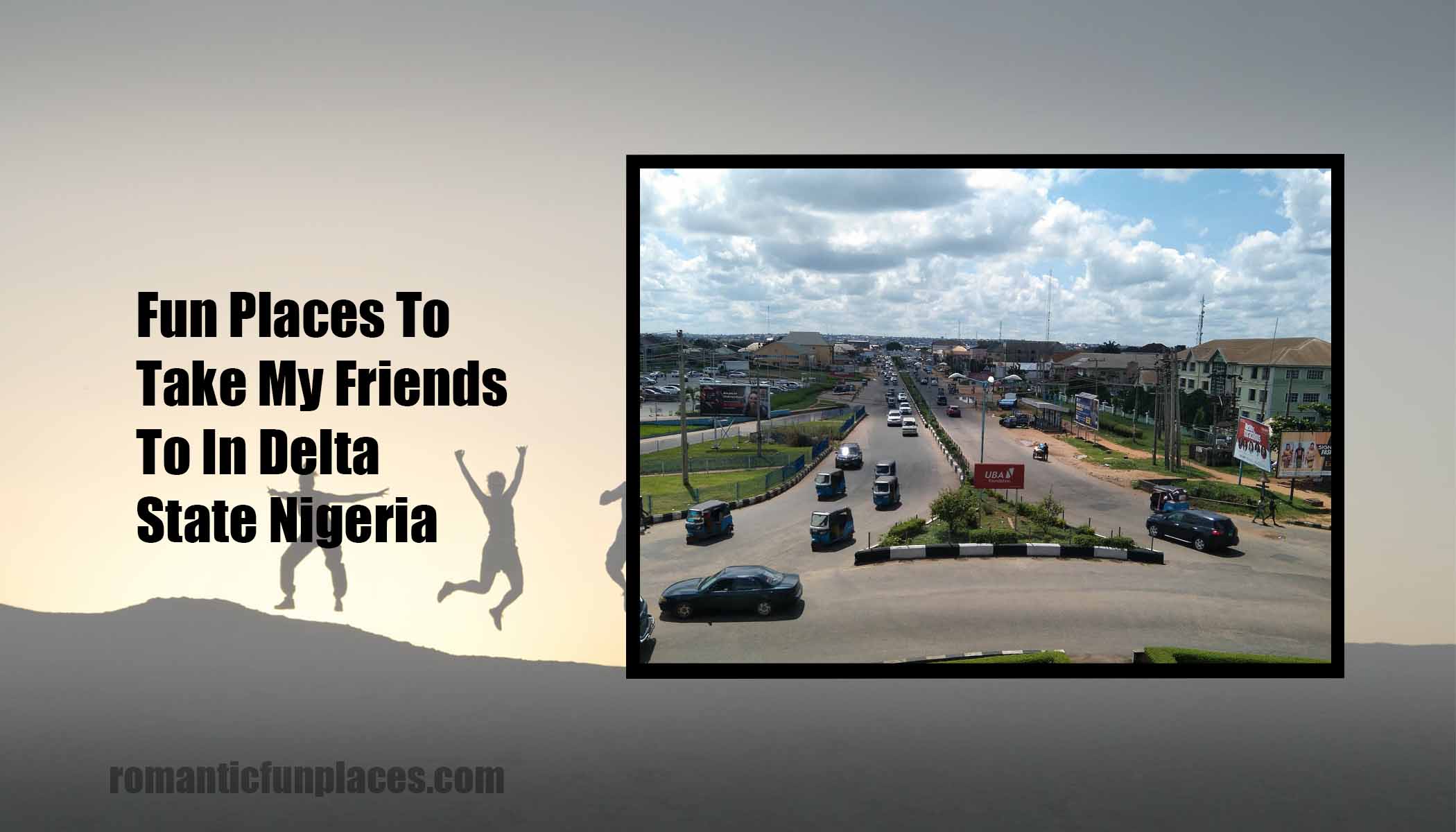 Fun Places To Take My Friends To In Delta State Nigeria