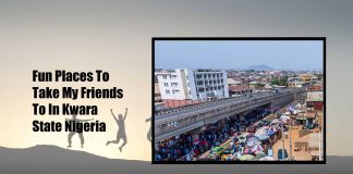 Fun Places To Take My Friends To In Kwara State Nigeria