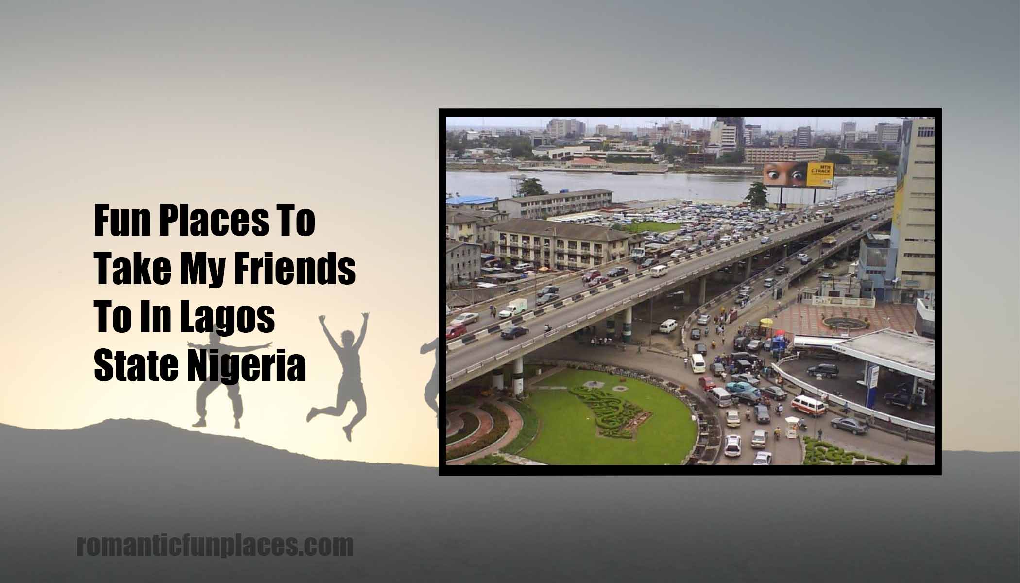 Fun Places To Take My Friends To In Lagos State Nigeria