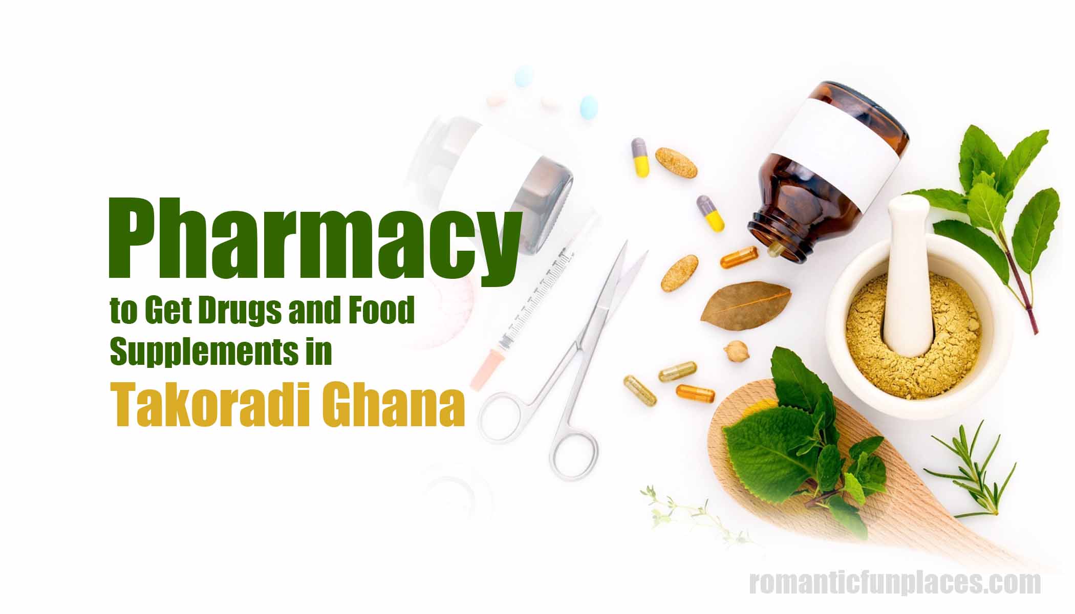 Pharmacy to Get Drugs and Food Supplements in Takoradi Ghana