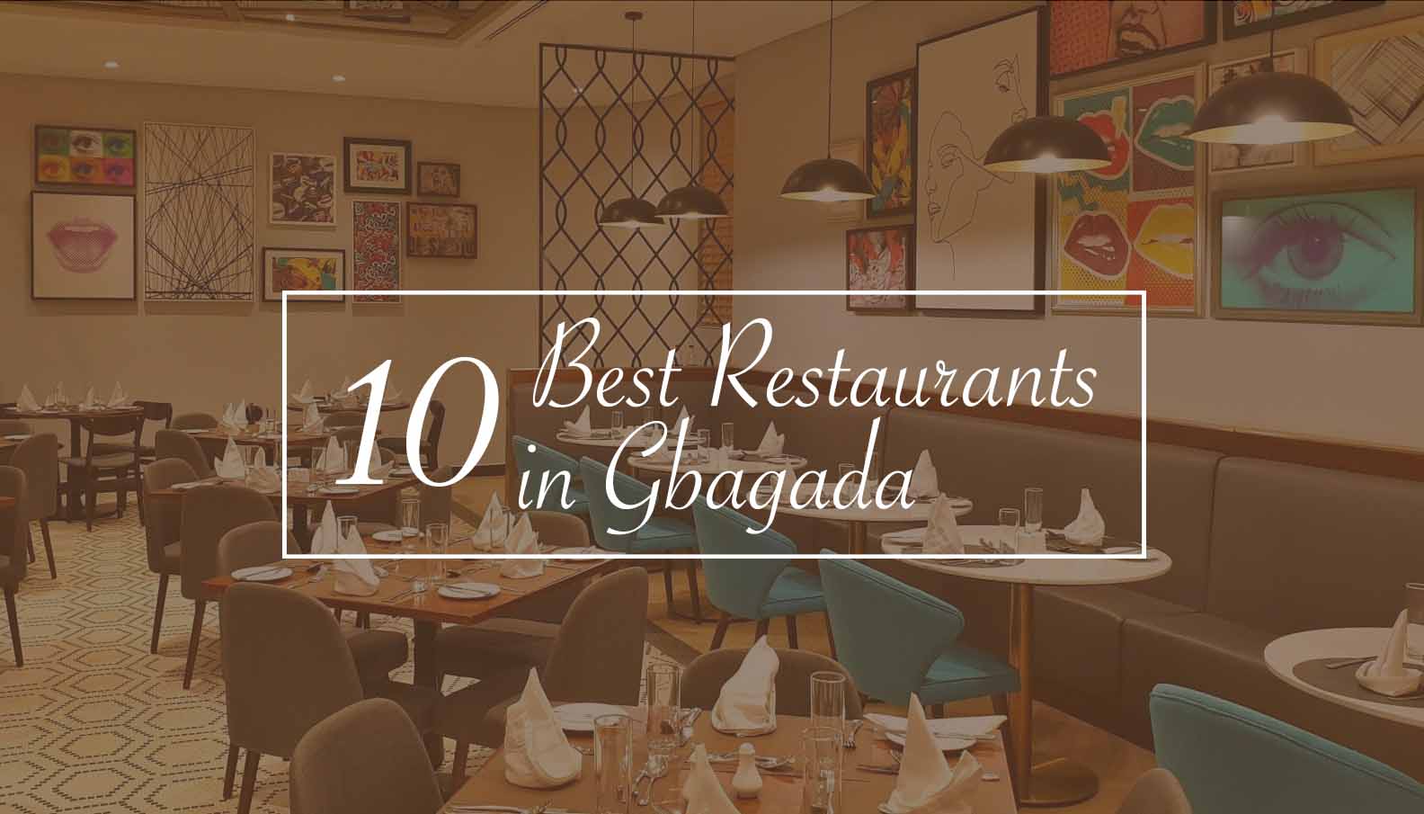 10 Best Restaurants in Gbagada 