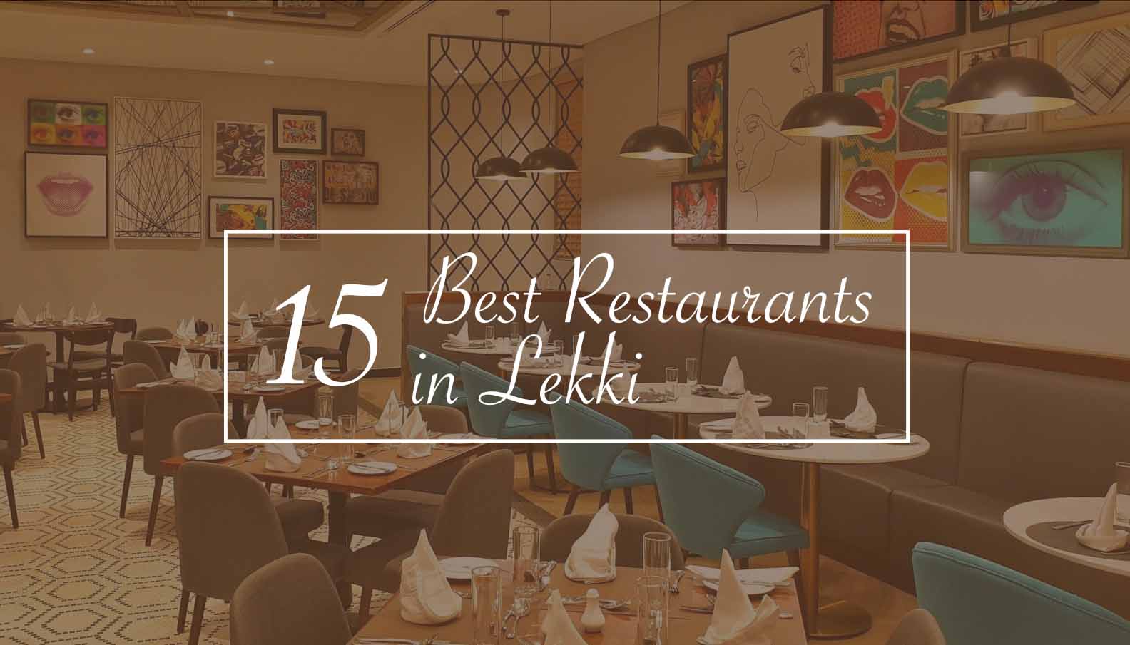 15 Best Restaurants in Lekki 
