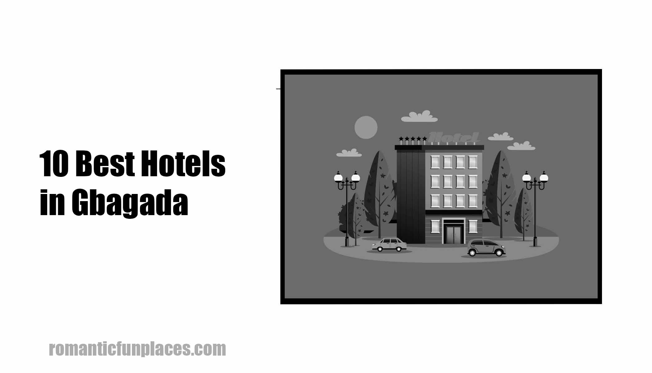 10 Best Hotels in Gbagada 