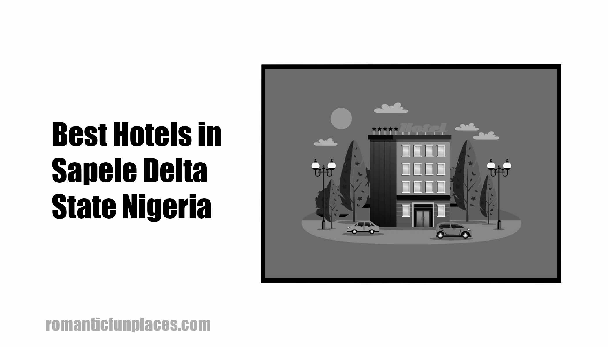 Best Hotels in Sapele Delta State Nigeria