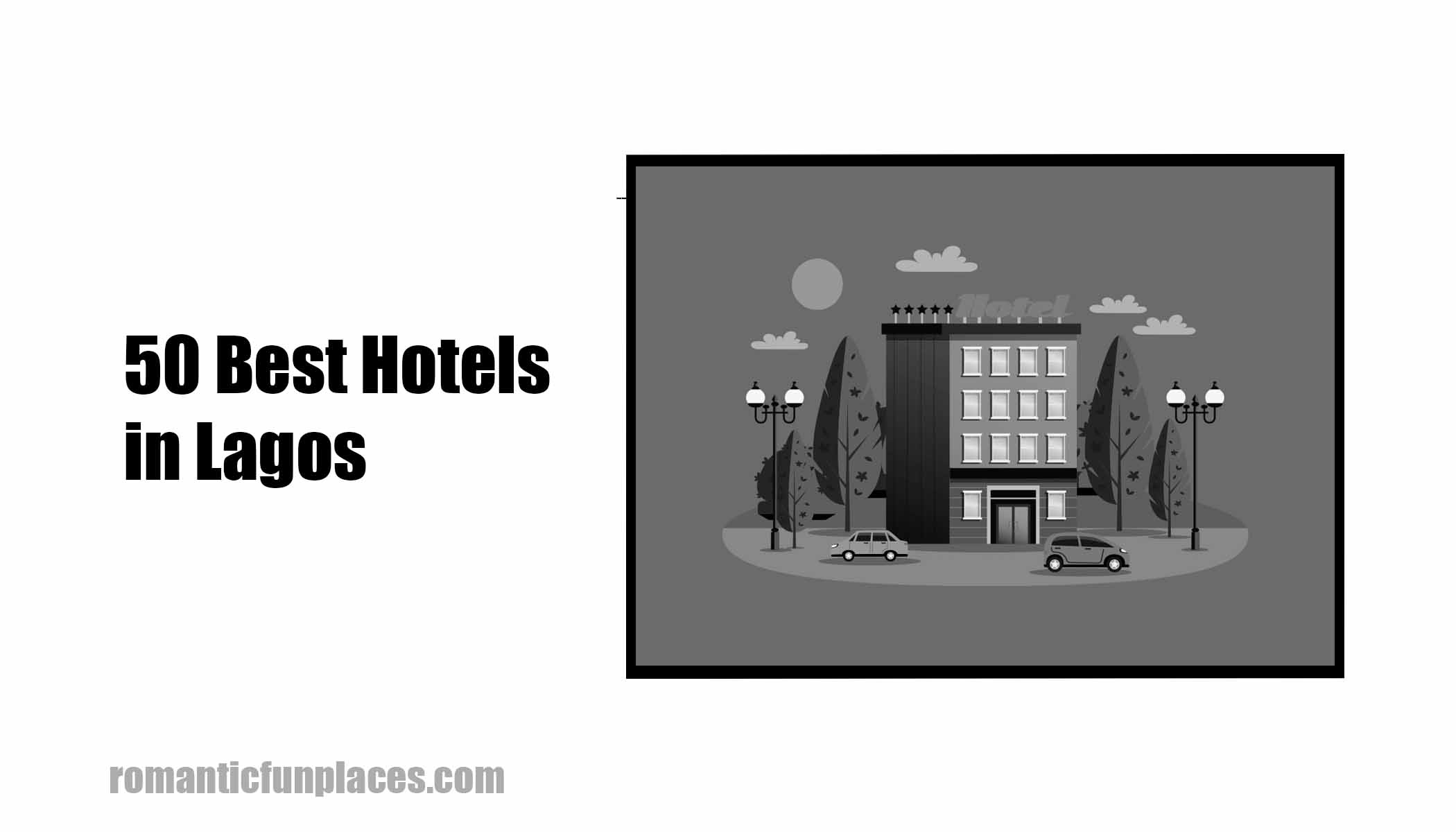 50 Best Hotels in Lagos