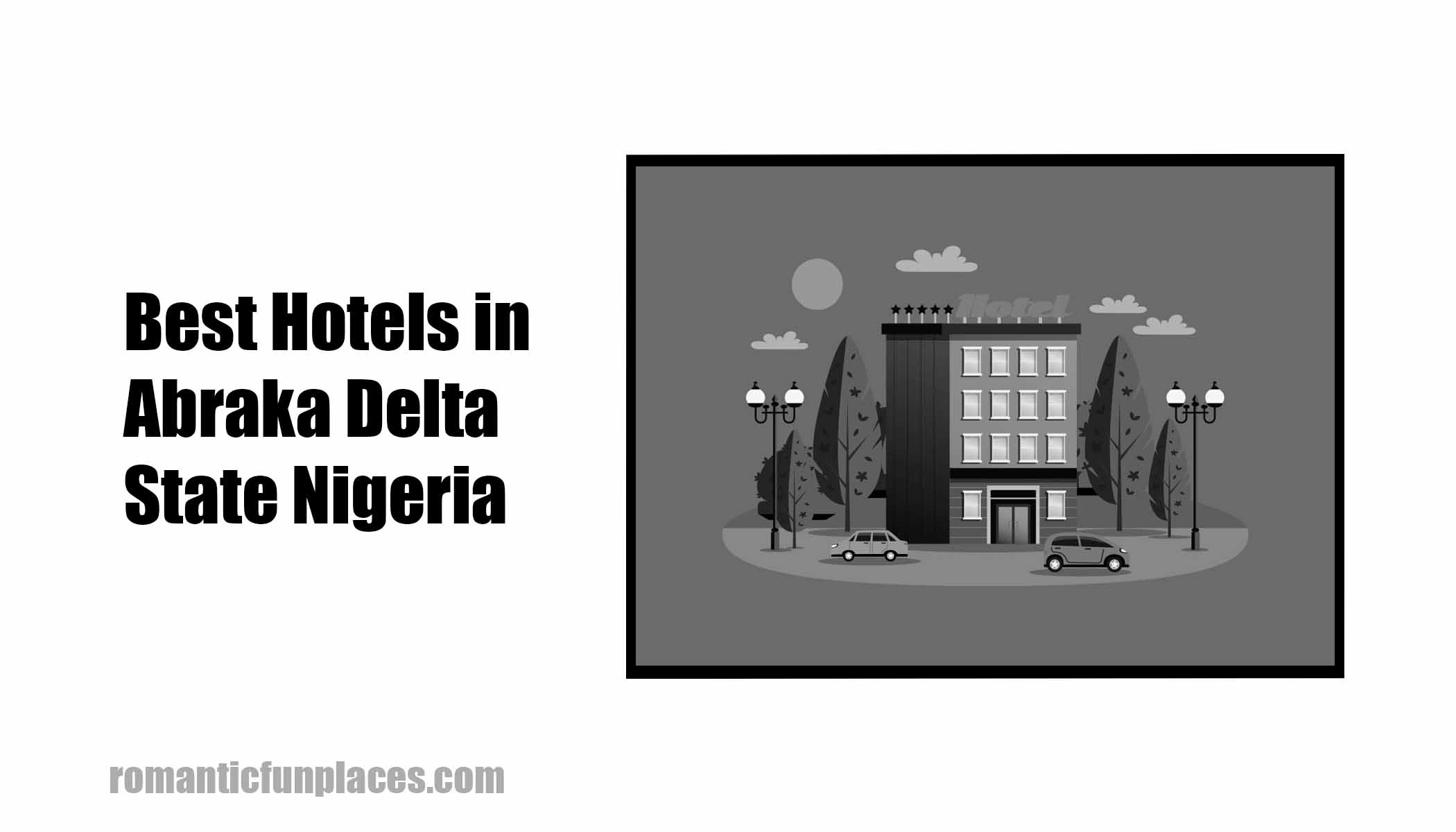 Best Hotels in Abraka Delta State Nigeria