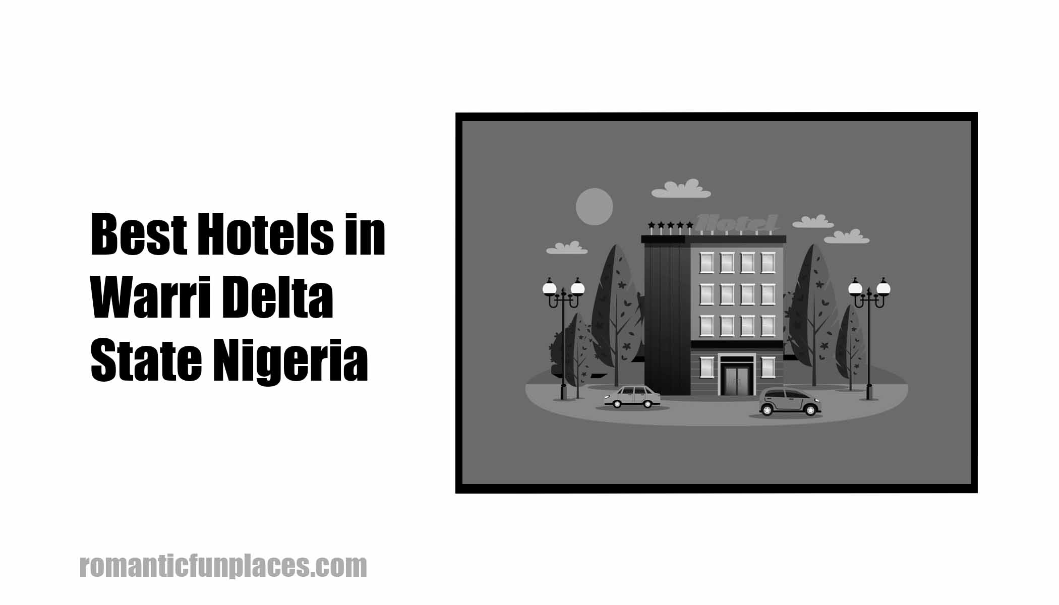 Best Hotels in Warri Delta State Nigeria