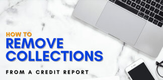 How to Remove Collections From Your Credit Report