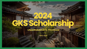 GKS Scholarship - Study For Free in Korea