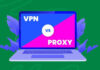 Proxy Vs VPN - What Is the Difference?