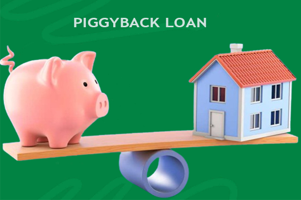 What is a Piggyback Loan?