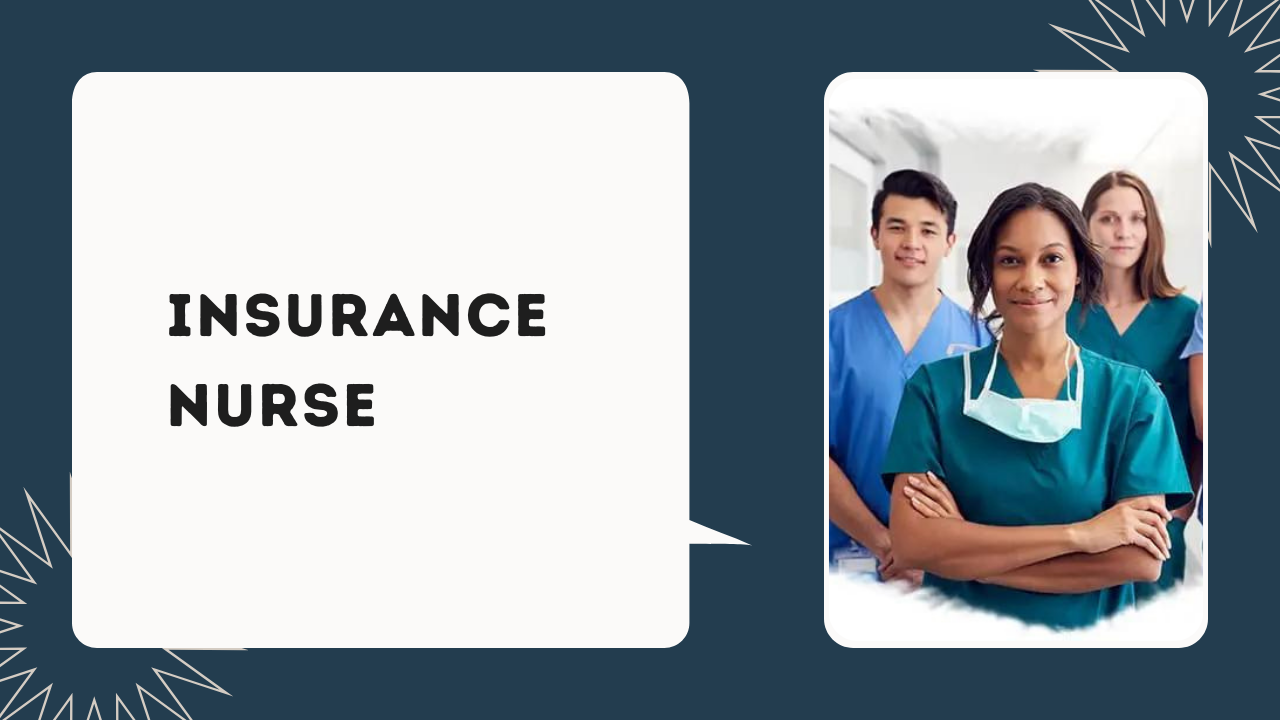 Insurance Nurse