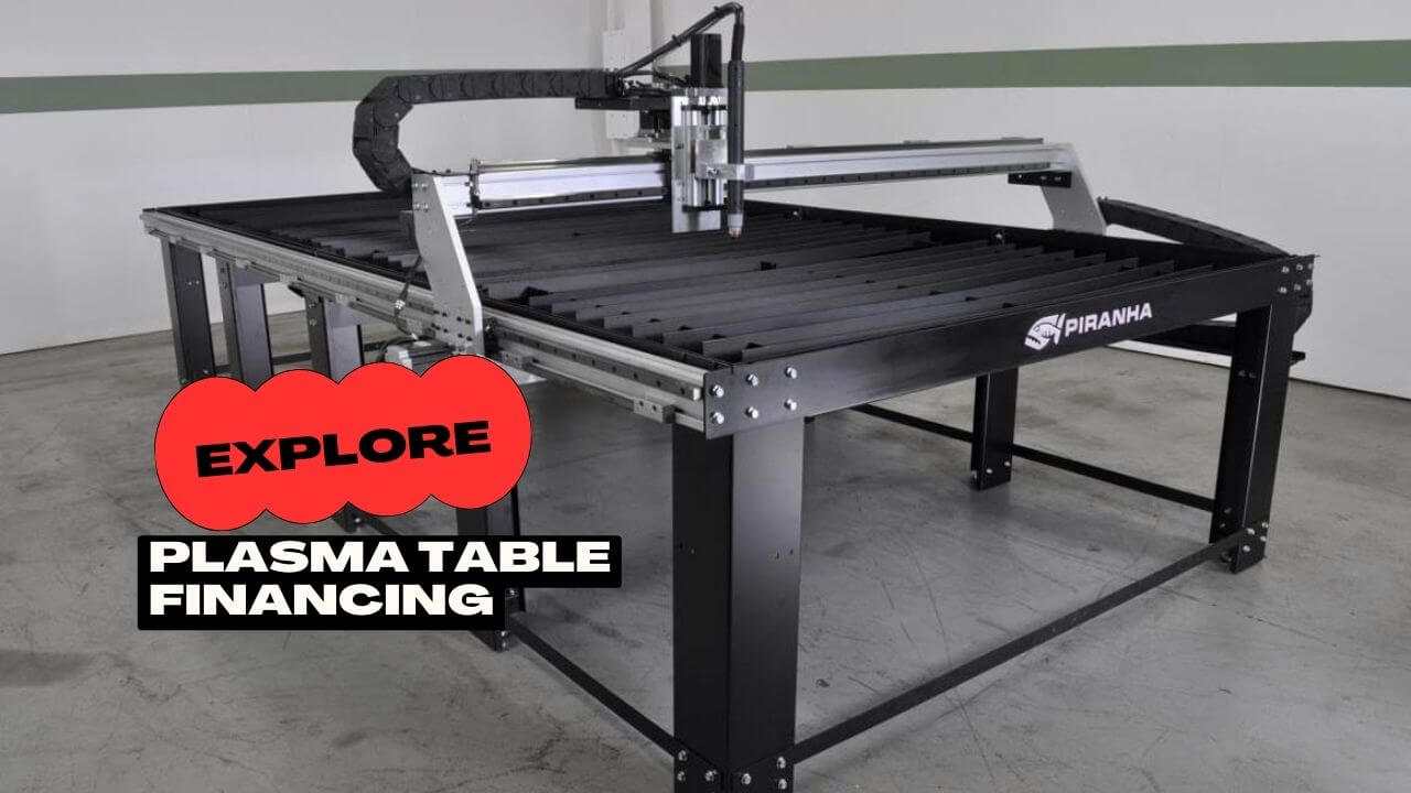 Plasma Table Financing