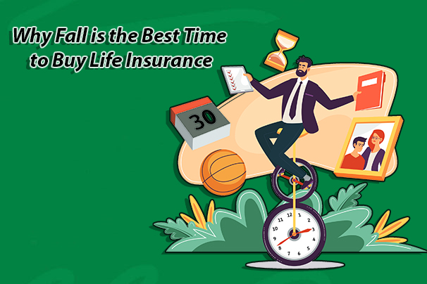 Why Fall is the Best Time to Buy Life Insurance